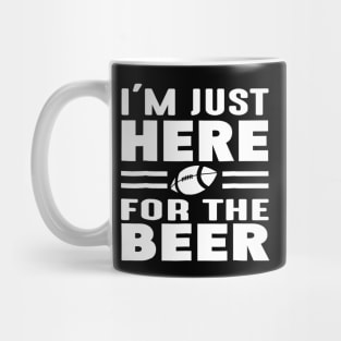 Im Just Here For The Beer Funny Girlfriend Football Mug